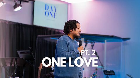 Day One | Pastor Daniel Rios Jr. | One Love Pt. 2