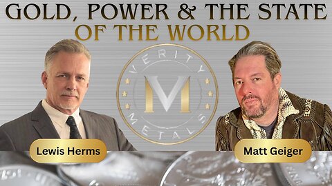 Gold, Power & The State Of The World