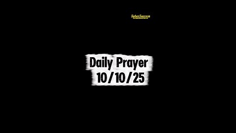 Daily Prayer 🙏 | 10/10/25 #MorningPrayer #MorningRoutine #DailyPrayer #Faith #SpiritualJourney