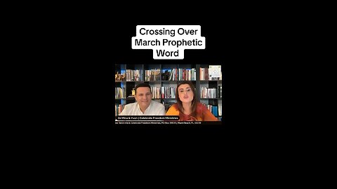 Crossing Over, March Prophetic Word