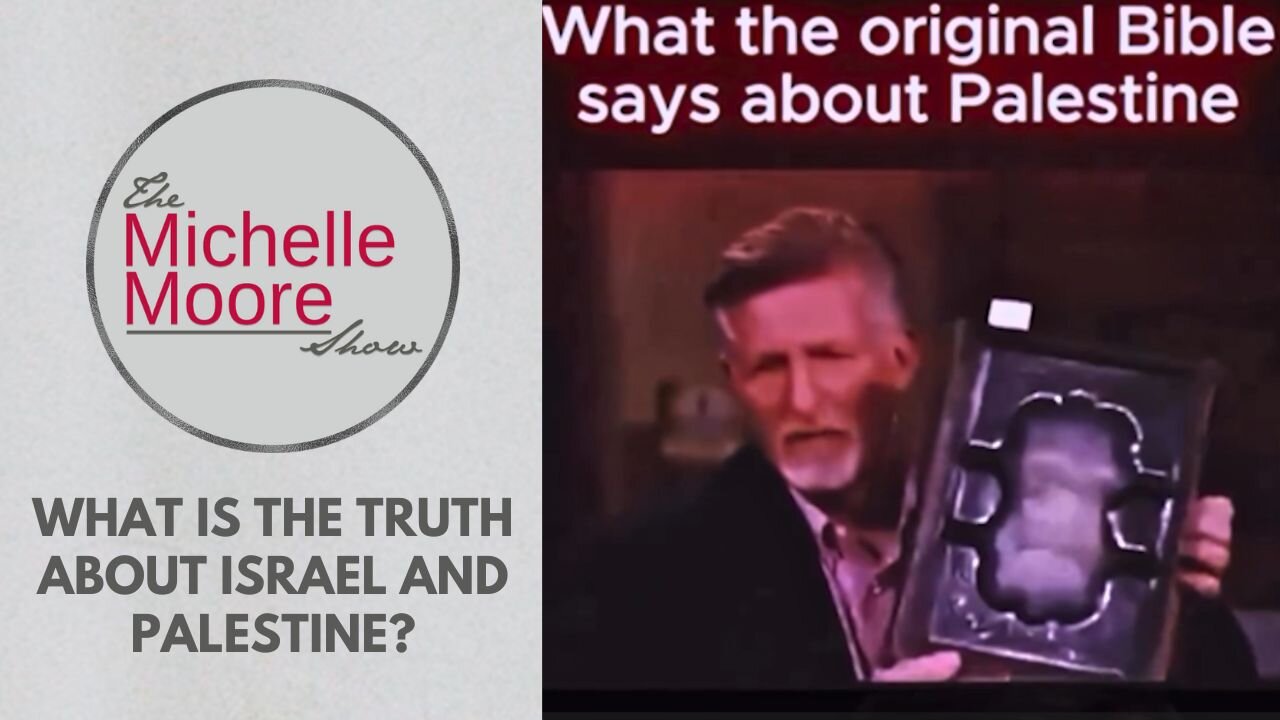 As Seen on The Michelle Moore Show: 'What Is The Truth About Israel & Palestine?' (Oct 24, 2025)