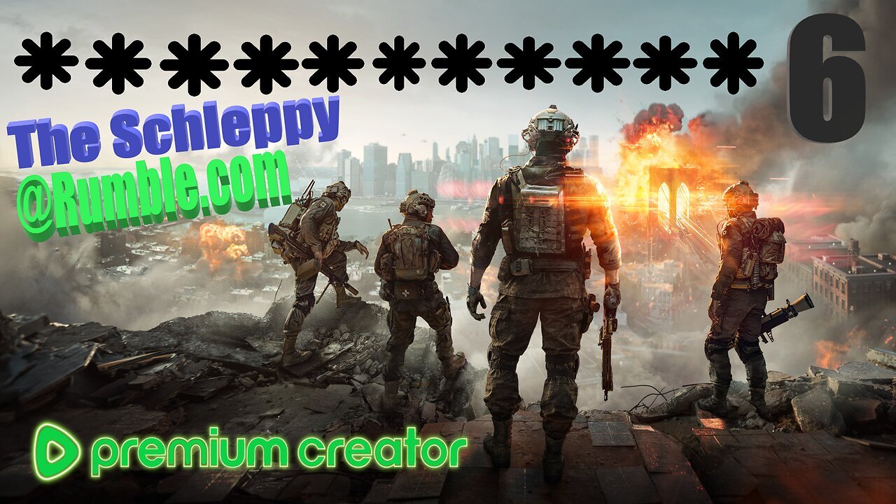 ✨TheSchleppy✨ BATTLEFIELD 6 CAMPAIGN TIME!