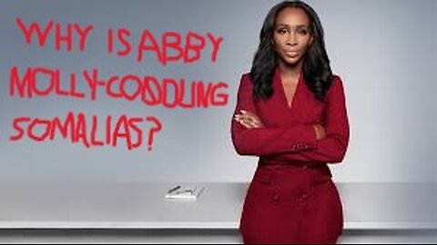 Why Abby Phillip CODDLES Somalis...?