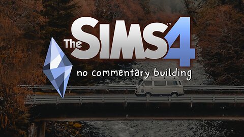 Let's build a new save file || Sims 4 No Commentary Building