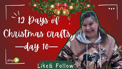 Day 10: The Grinch three different ways | 12 Days of Christmas Crafts