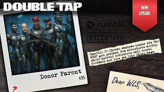 Donor Parent - Double Tap 435 (Gun Podcast)