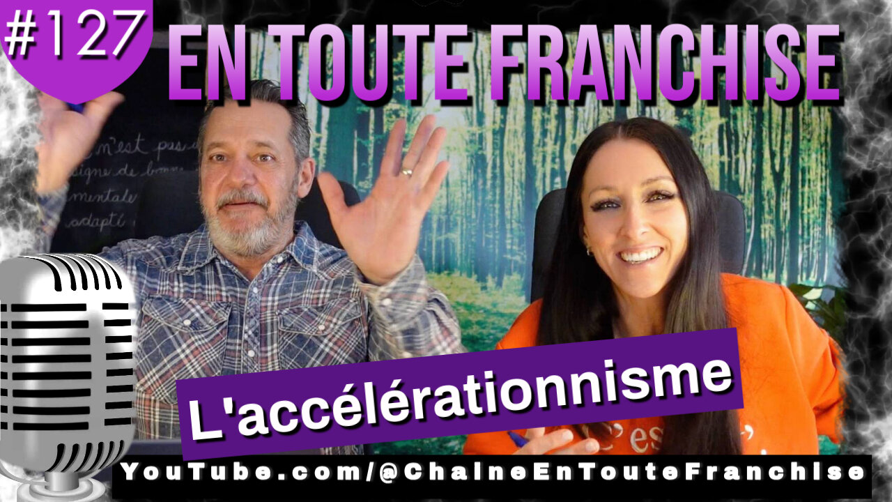 En toute franchise #127 - L'accélérationnisme - La fin du monde dirigée