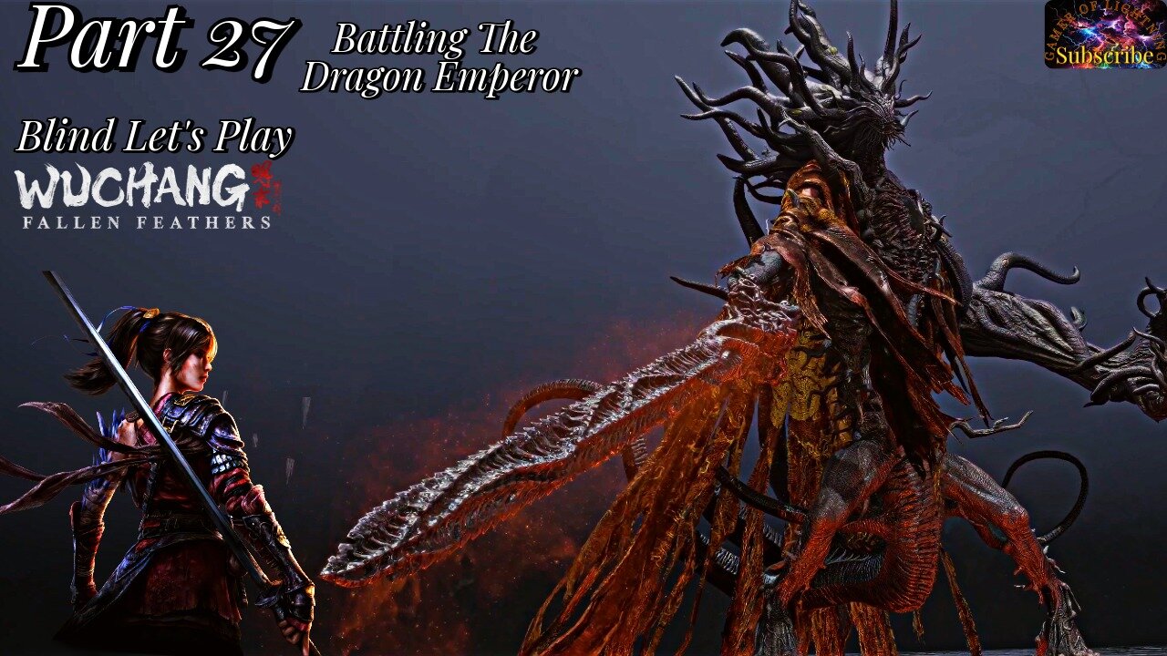 Let's Play WUCHANG: Fallen Feathers | Pt 27 The Dragon Emperor Battle
