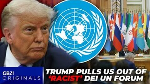 Donald Trump pulls US out of 'RACIST' DEI UN forum leaving leftist leaders OUTRAGED