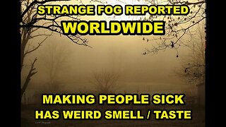 What Is This Strange Fog Being Seen Around The World That's Making Everyone Sick?