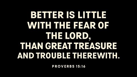 DAILY BIBLE VERSE. PROVERBS 15:16. 11/29/25.
