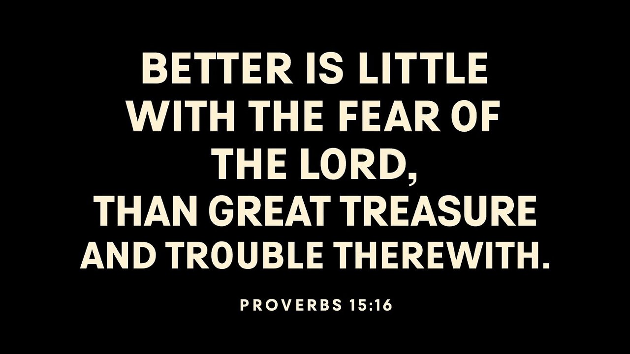 DAILY BIBLE VERSE. PROVERBS 15:16. 11/29/25.