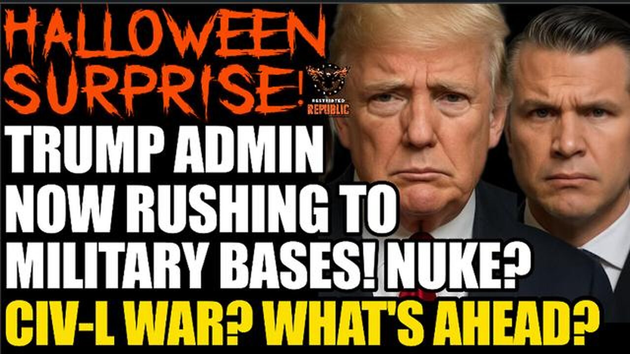 Halloween Surprise?! Trump Admin Now Rushing To Military Bases! Nuke? Domestic War?