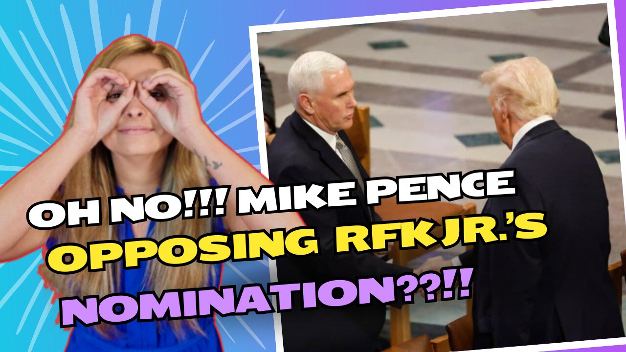 Oh no NOT Mike Pence…Pence is OPPOSING RFK Jr's nomination