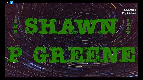 The Shawn P Greene Show (2025-10-26)
