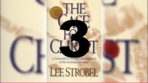 The Case for Christ Chapter 3 - Reliability of the Ancient Documents #thecaseforchrist #leestrobel