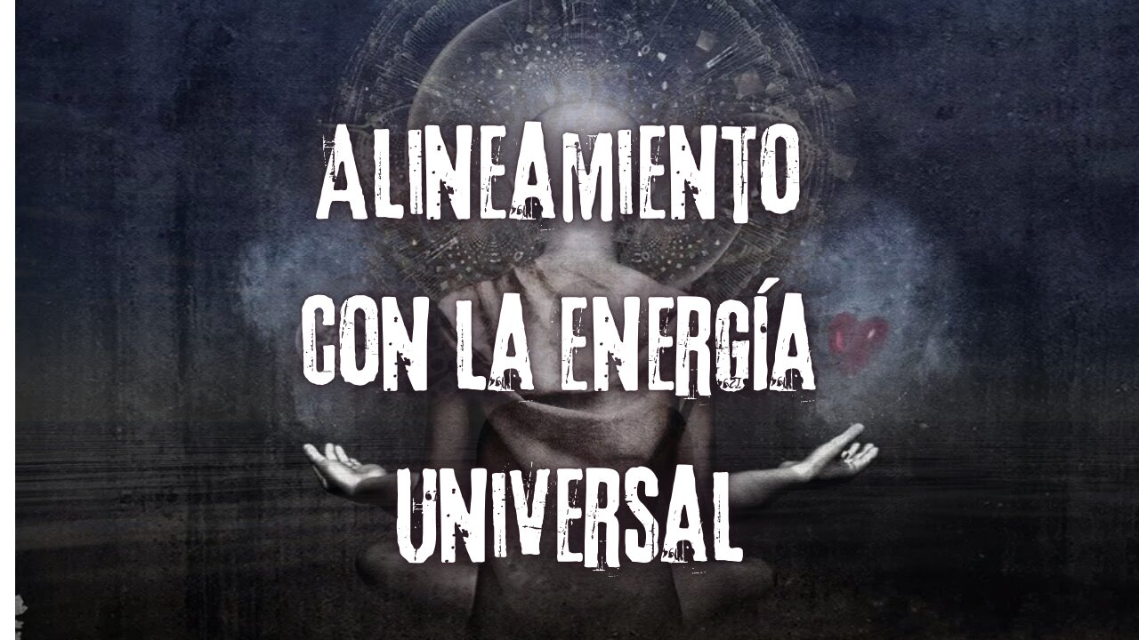 Alineamiento con la Energía Universal