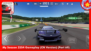 My Season 25S4 Gameplay (CN Version) (Part 69) | Racing Master