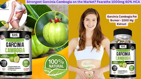 Strongest Garcinia Cambogia on the Market? Fearathe 1000mg 60% HCA