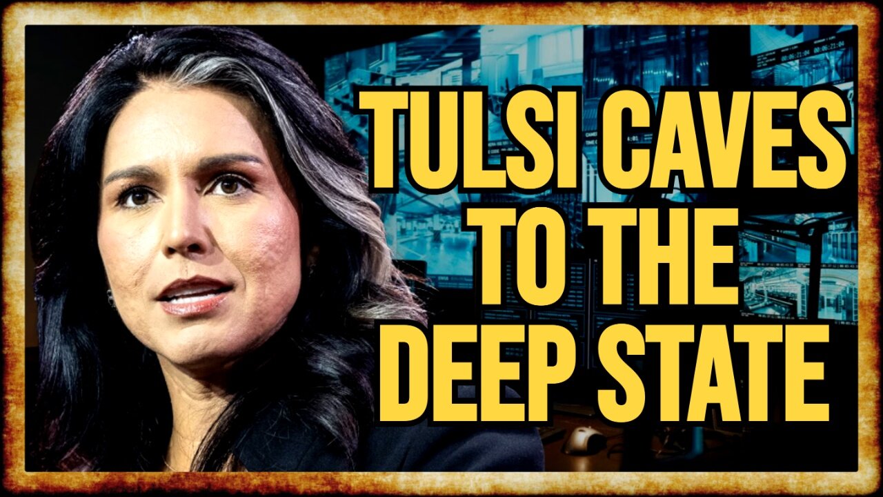 Tulsi FLIP FLOPS on SURVEILLANCE To SECURE Confirmation Votes