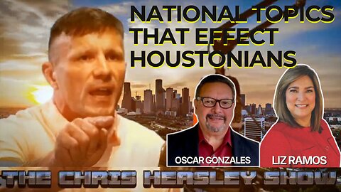 National Topics that Effect Houstonians