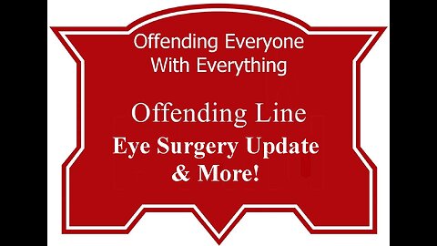 Eye Surgery Update & More!