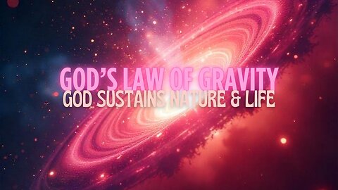 God's Laws and Gravity #godandscience #godscreation #godsnature #godiseternal #jesuschrist #god