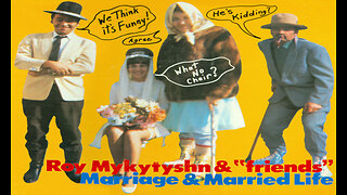 Marriage and Married Life (Ukrainian Style) Side Two - Roy Mykytyshyn & "Friends"