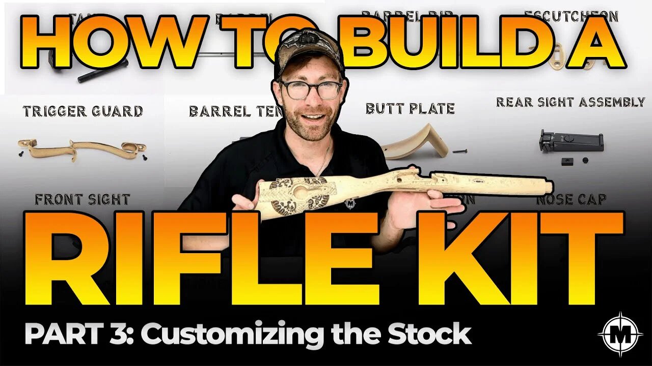 How to Build a Muzzleloader Rifle Kit - Part 3 - Customizing the Stock