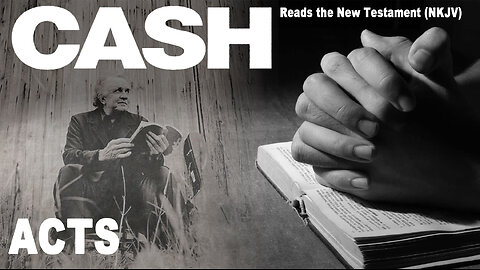 Johnny Cash Reads The New Testament: Acts - NKJV (Read Along) (No Adds)