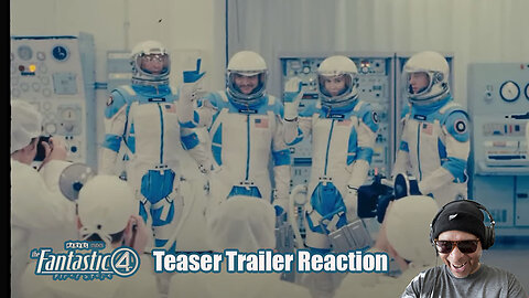 Marvel Studios - The Fantastic Four: Teaser Trailer Reaction!