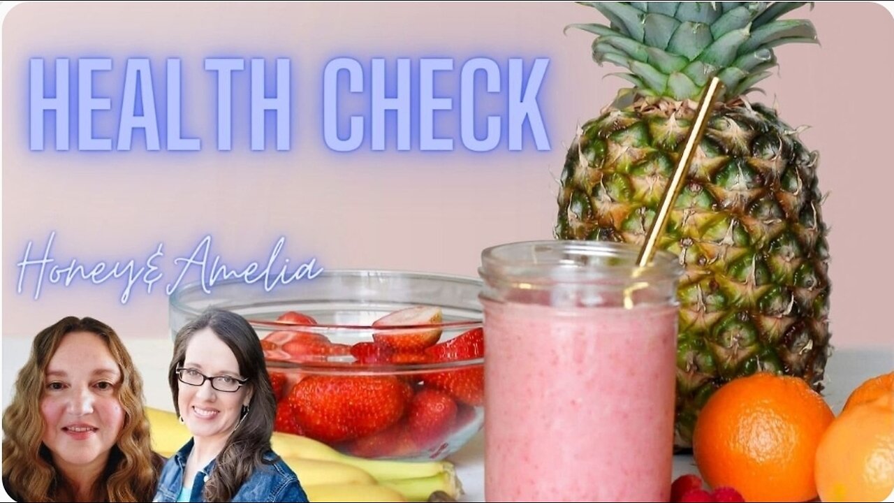 Health Check in With Amelia and Honey.