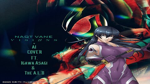 Asagi Igawa Sings "VISIONS" By "NAQT VANE" (Kamen Rider Zeztz Theme Song) FT. The A.L.B. (AI Cover)