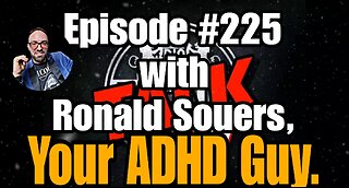 DIOTALK Episode #225 with Ronald Souers, Your ADHD Guy.