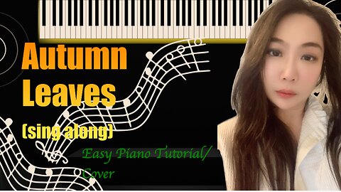 Autumn Leaves PIANO Solo and Sing Along Easy Tutorial Cover