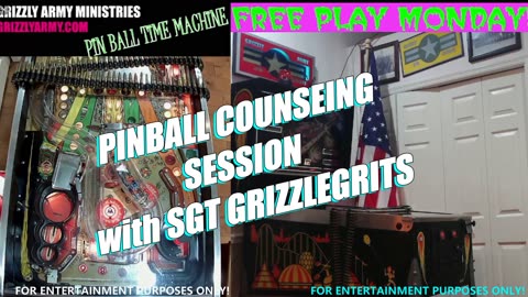 PINBALL COUNSLEING SESSION WITH SGT GRIZZLEGRITS