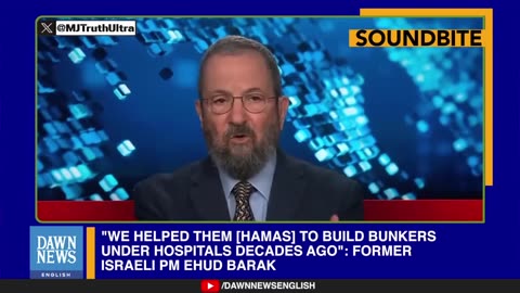 Former Israeli PM Ehud Barak: We helped Hamas build bunkers under hospitals…