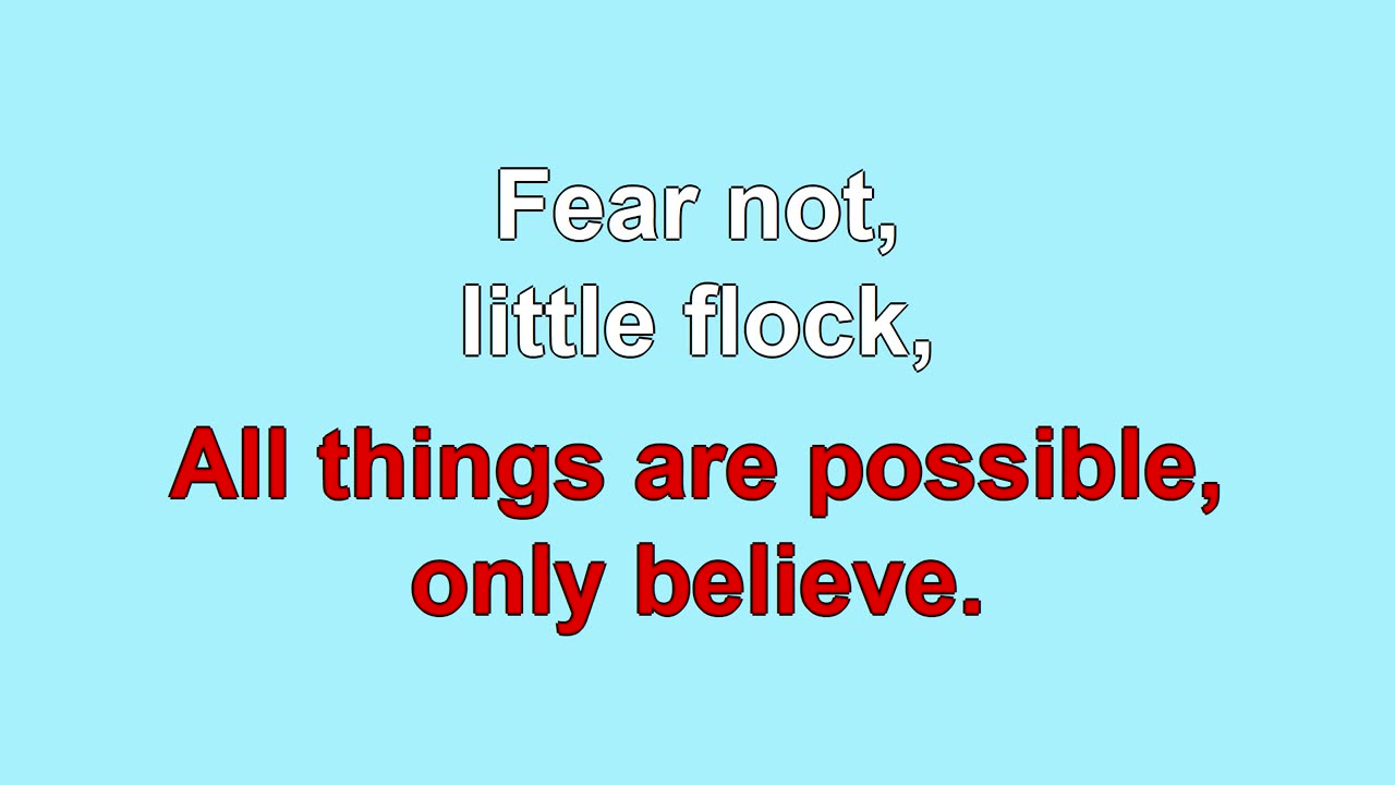 Only Believe 3 Verses