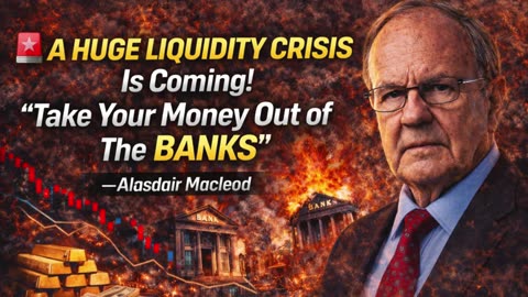 🚨Banking Crisis Ahead | Alasdair Macleod Issues Urgent Warning