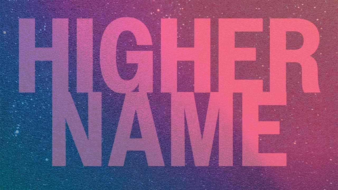 Selah - Higher Name