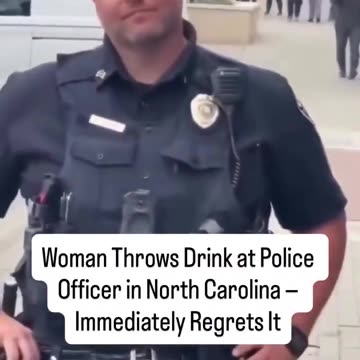 Female Cop-Hater Throws Drink at Officer