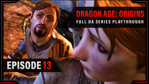 Redcliffe Castle | Dragon Age: Origins | Full Playthrough - Episode 13