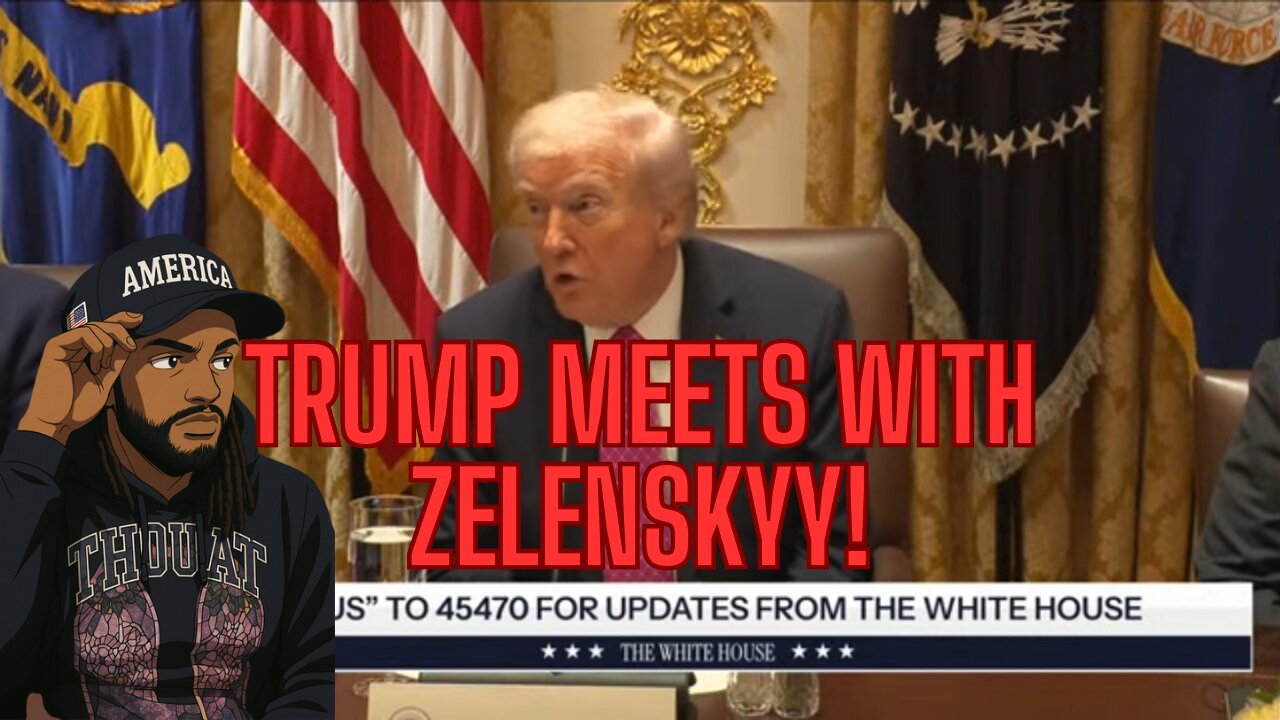 TRUMP MEETS WITH ZELENSKYY ROUND 3! PLUS MORE