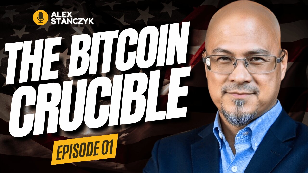 Bitcoin Crucible w/ Alex Stanczyk | EP 1