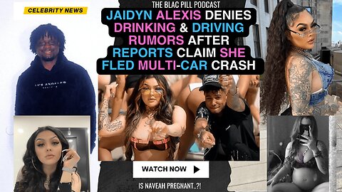 Jaidyn Alexis Breaks Silence on Drinking Rumors- Is Navaeh PREGNANT?