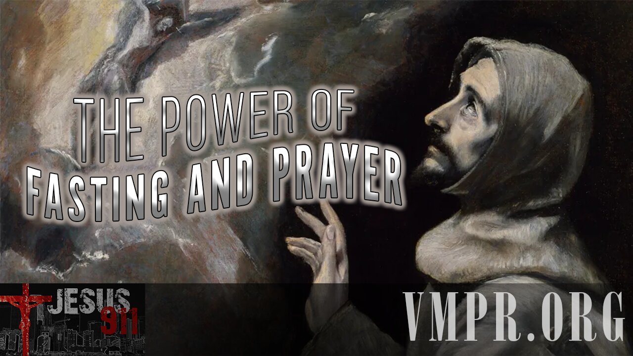 08 Jan 26, Jesus 911: What Is Prayer? What Is Fasting?