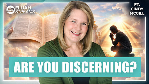 Don’t Despise Prophecy. Learn to Discern It – Cindy McGill
