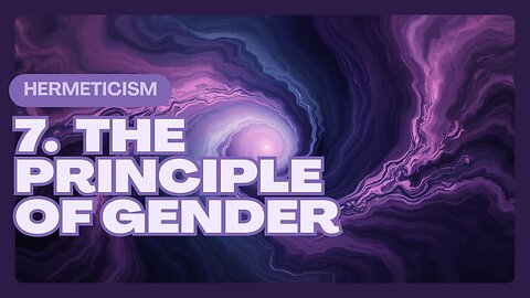 Hermeticism: Principle of Correspondence: 7 of 7