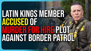 Latin Kings Member Accused of Murder For Hire Plot Against Border Patrol