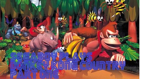 Segaboy7 Plays Donkey Kong Country part 1